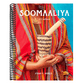 Soomaaliya: Food, Memory, and Migration: A Cookbook