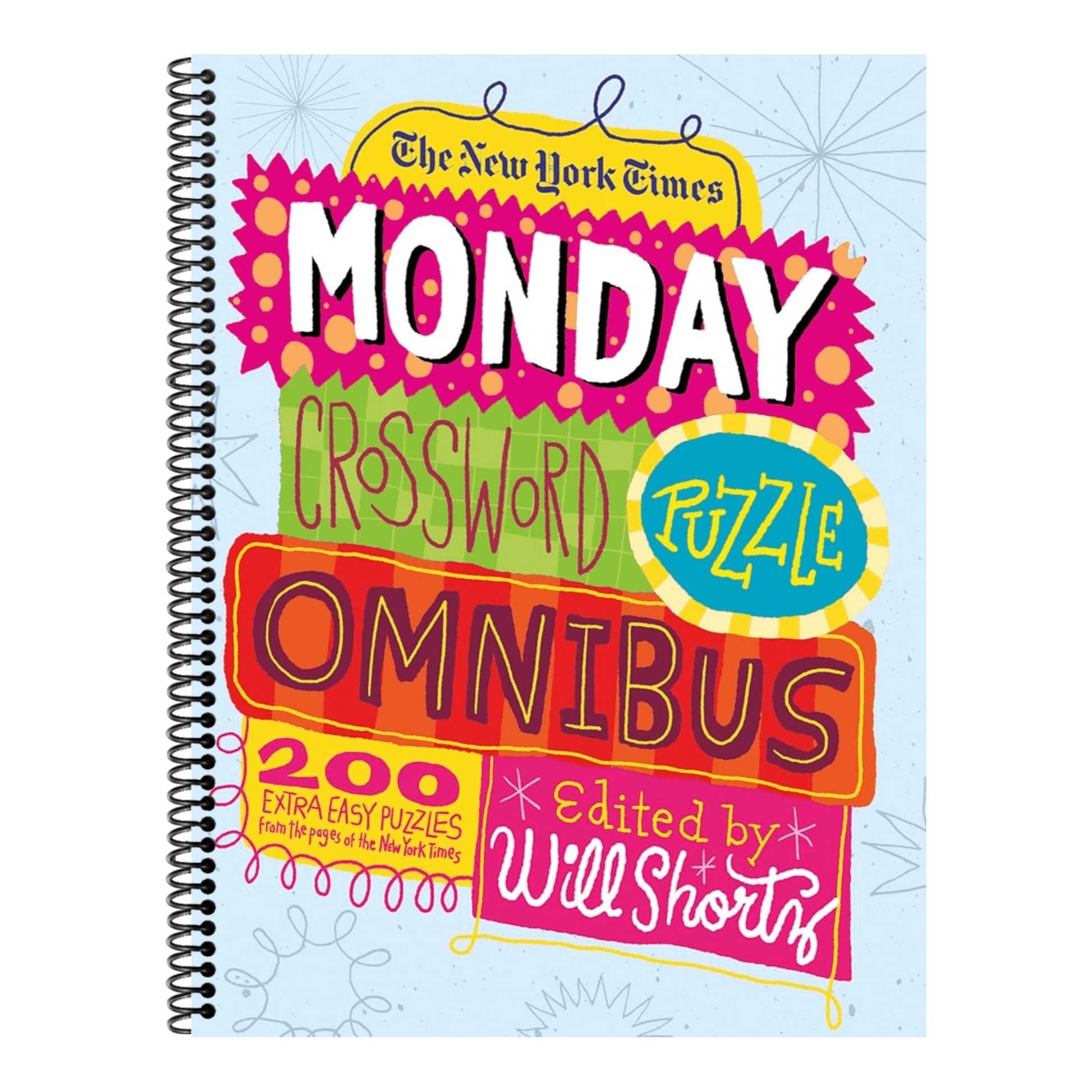The New York Times Monday Crossword Puzzle Omnibus: 200 Solvable Puzzles from the Pages of the New York Times (Spiral Bound)