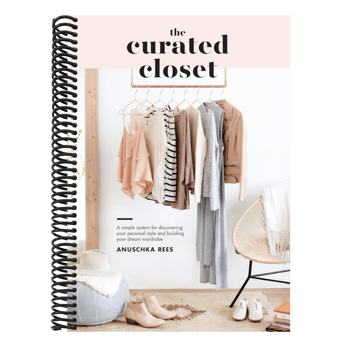 The Curated Closet: A Simple System for Discovering Your Personal Style and Building Your Dream Wardrobe