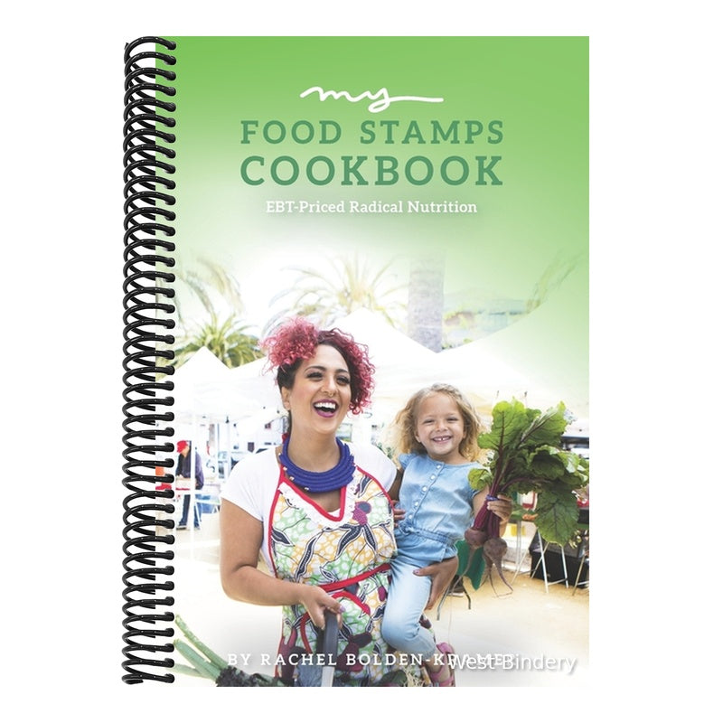 My Food Stamps Cookbook: EBT-Priced Radical Nutrition