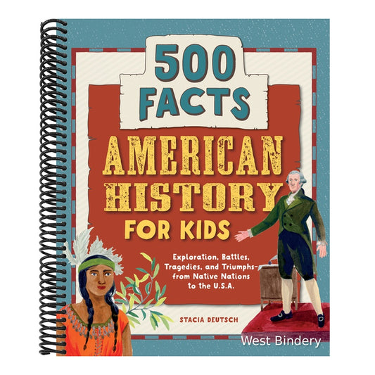 American History for Kids: 500 Facts! (History Facts for Kids)