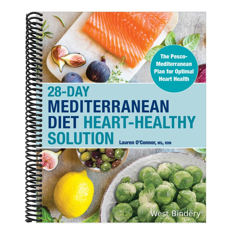 28-Day Mediterranean Diet Heart-Healthy Solution: The Pesco-Mediterranean Plan for Optimal Heart Health