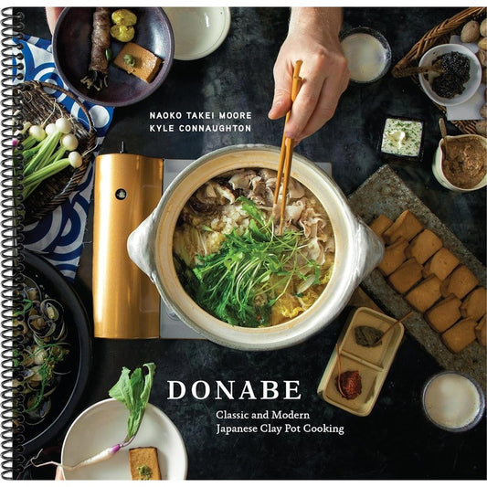 Donabe: Classic and Modern Japanese Clay Pot Cooking [A One-Pot Cookbook] (Spiral Bound)