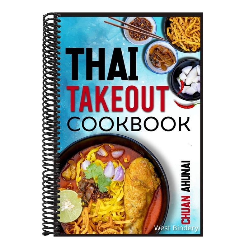 Thai Takeout Cookbook: Start Cooking Thai Food Recipes Inspired by Your Favorite Takeout (2022 Guide for Beginners)