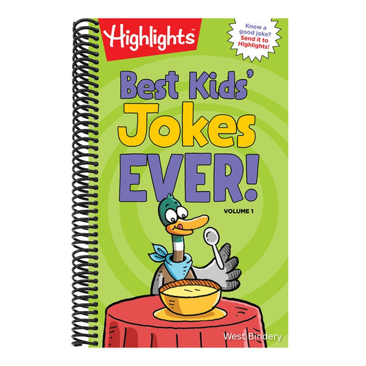 Best Kids' Jokes Ever! Volume 1: A Kids Joke Book with Over 300 of the Funniest Jokes for Ages 69, Daily Giggles, Silly Jokes for Everyday Laugh-Out-L