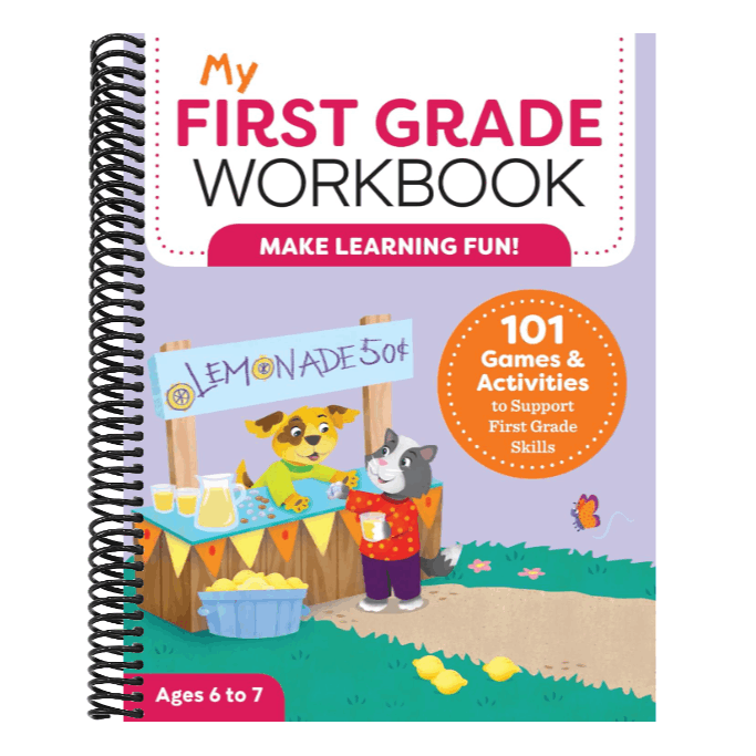My First Grade Workbook: 101 Games and Activities to Support First Grade Skills (My Workbook)