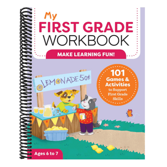 My First Grade Workbook: 101 Games and Activities to Support First Grade Skills (My Workbook)