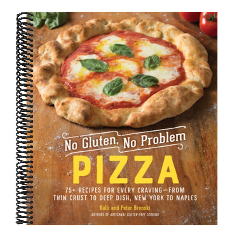 No Gluten, No Problem Pizza: 75+ Recipes for Every Craving - From Thin Crust to Deep Dish, New York to Naples