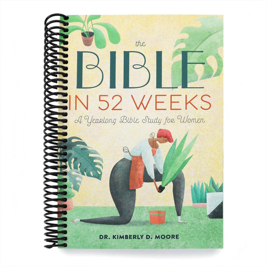 The Bible in 52 Weeks: A Yearlong Bible Study for Women (Bible in 52 Weeks) (Spiral Bound)