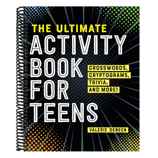 The Ultimate Activity Book for Teens: Crosswords, Cryptograms, Trivia, and More!