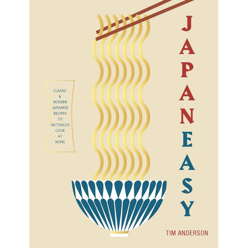 Japaneasy: Classic and Modern Japanese Recipes to Cook at Home