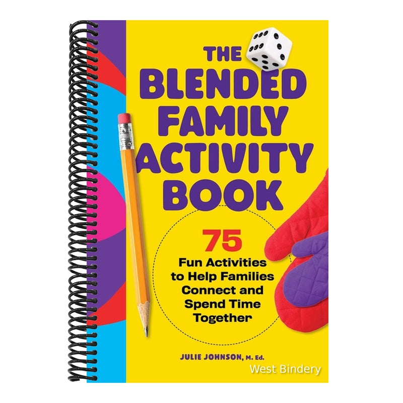 The Blended Family Activity Book: 75 Fun Activities to Help Families Connect and Spend Time Together