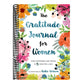 The Gratitude Journal for Women: Find Happiness and Peace in 5 Minutes a Day