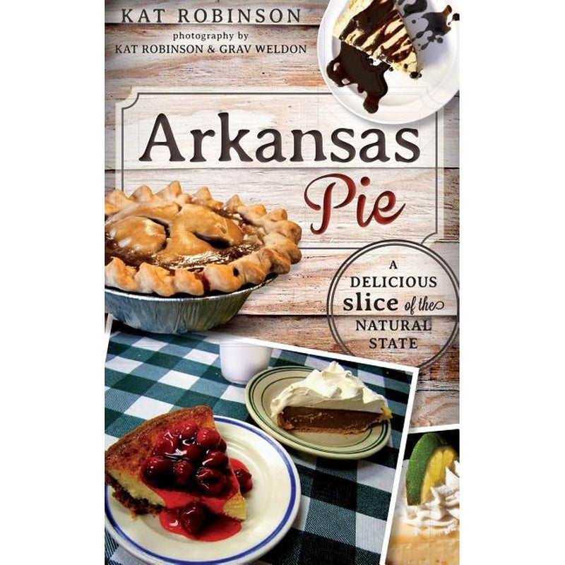 Arkansas Pie: A Delicious Slice of the Natural State