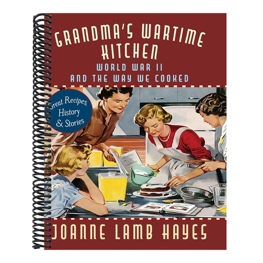Grandma's Wartime Kitchen: World War II and the Way We Cooked (Reprint)
