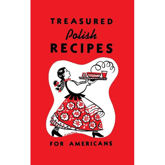 Treasured Polish Recipes for Americans