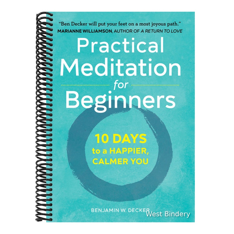 Practical Meditation for Beginners: 10 Days to a Happier, Calmer You