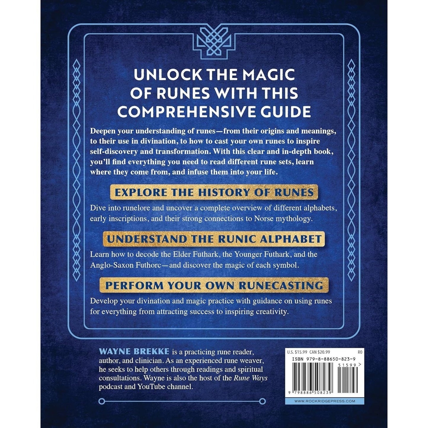 The Complete Guide to Runes: An Essential Reference for Runelore, Meanings, Divination, and Magic