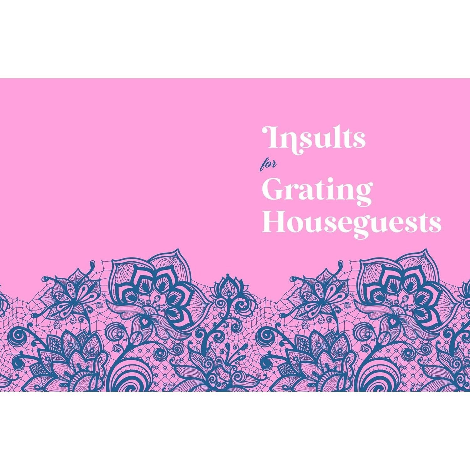 The Jane Austen Insult Guide for Well-Bred Women: Serving Tea with a Side of Scorn