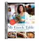 My Greek Table: Authentic Flavors and Modern Home Cooking from My Kitchen to Yours