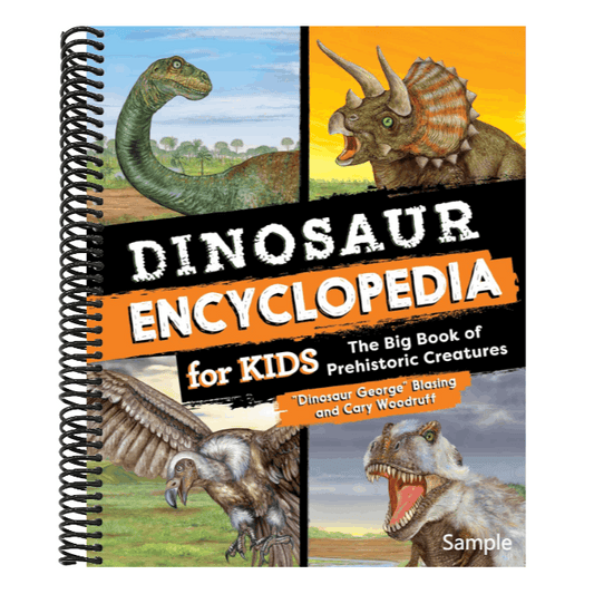 Dinosaur Encyclopedia for Kids: The Big Book of Prehistoric Creatures