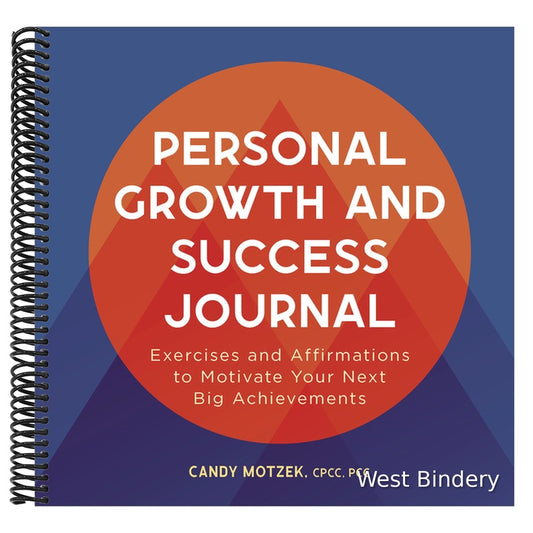 Personal Growth and Success Journal: Exercises and Affirmations to Motivate Your Next Big Achievements