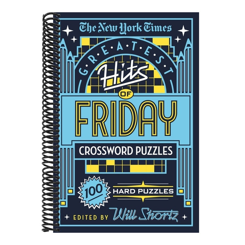 The New York Times Greatest Hits of Friday Crossword Puzzles: 100 Hard Puzzles
