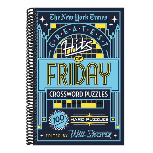The New York Times Greatest Hits of Friday Crossword Puzzles: 100 Hard Puzzles