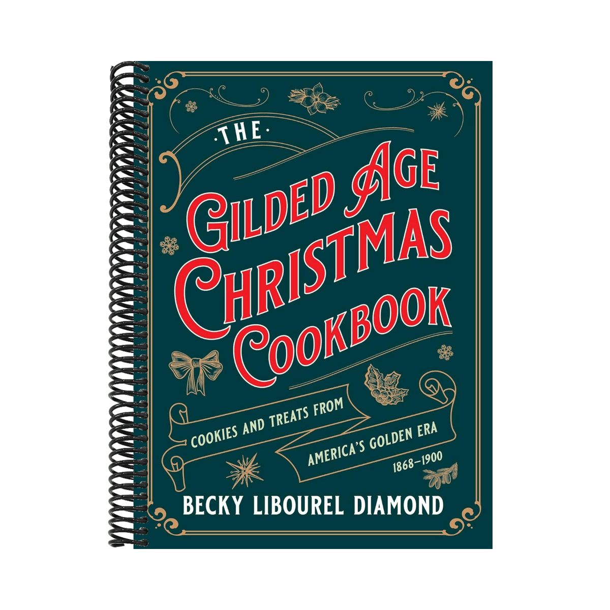 Gilded Age Christmas Cookbook: Cookies and Treats from America's Golden Era