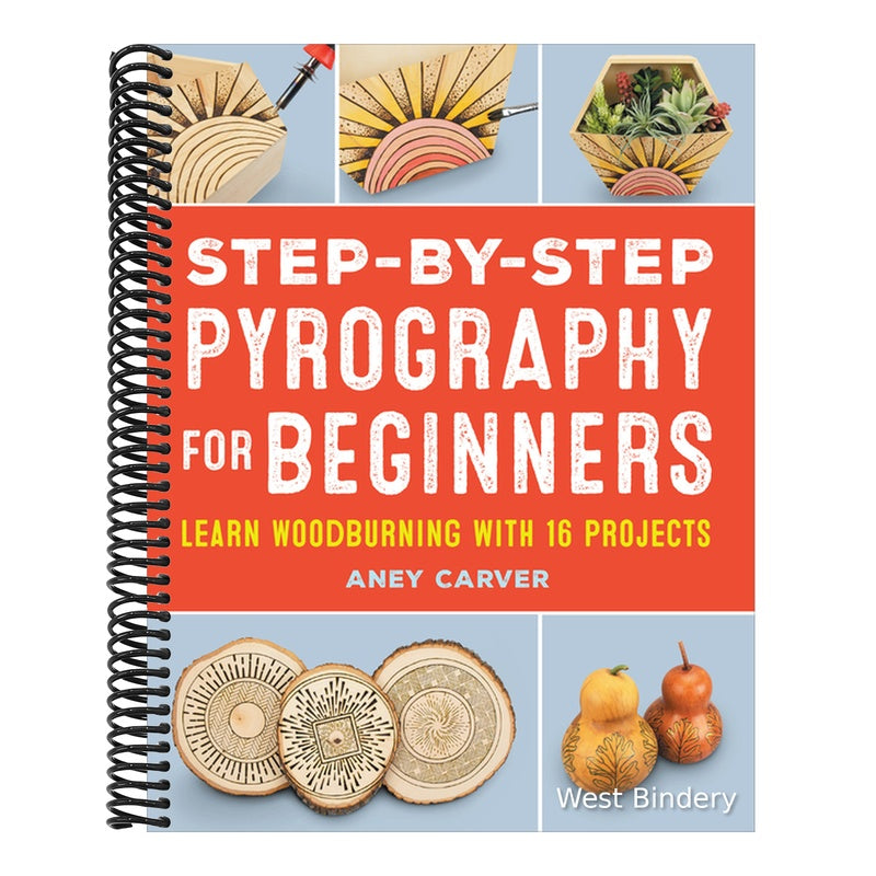 Step-By-Step Pyrography for Beginners