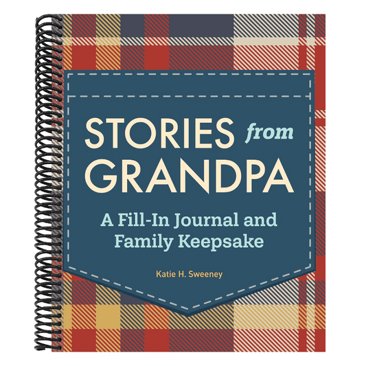 Stories from Grandpa: A Fill-In Journal and Family Keepsake