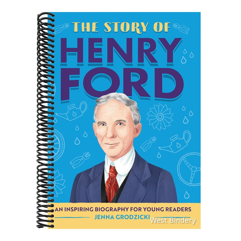 The Story of Henry Ford: An Inspiring Biography for Young Readers