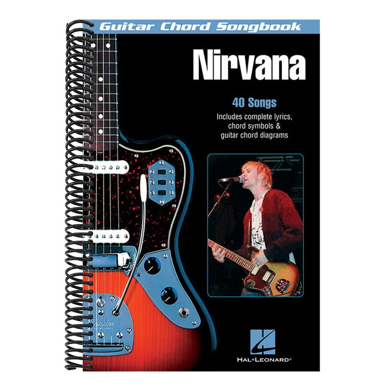 Nirvana Guitar Chord Songbook 40 Classic Hits with Lyrics and Chord Diagrams Play Smells Like Teen Spirit, Come as You Are and Heart Shaped Box Sheet
