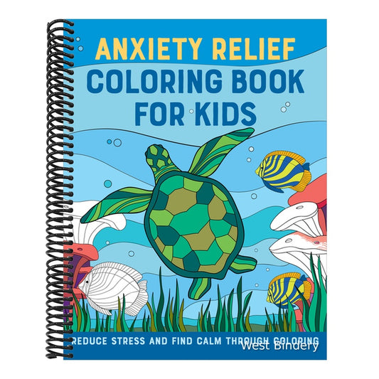 Anxiety Relief Coloring Book for Kids: Reduce Stress and Find Calm Through Coloring