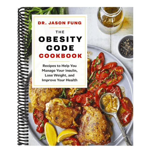 The Obesity Code Cookbook: Recipes to Help You Manage Insulin, Lose Weight, and Improve Your Health