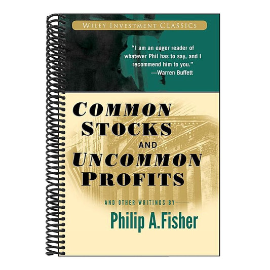 Common Stocks and Uncommon Profits and Other Writings