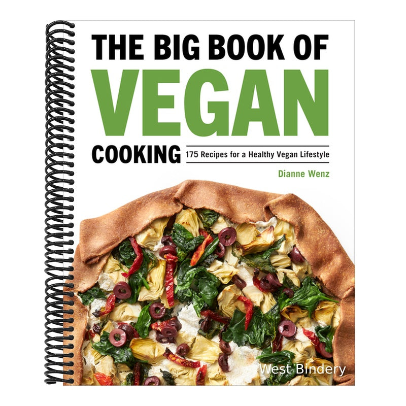 The Big Book of Vegan Cooking: 175 Recipes for a Healthy Vegan Lifestyle