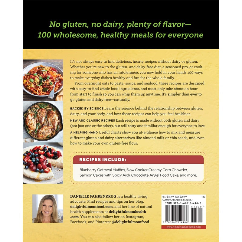 Gluten-Free Dairy-Free Cookbook: 100 Satisfying, Family-Friendly Recipes (Spiral Bound)