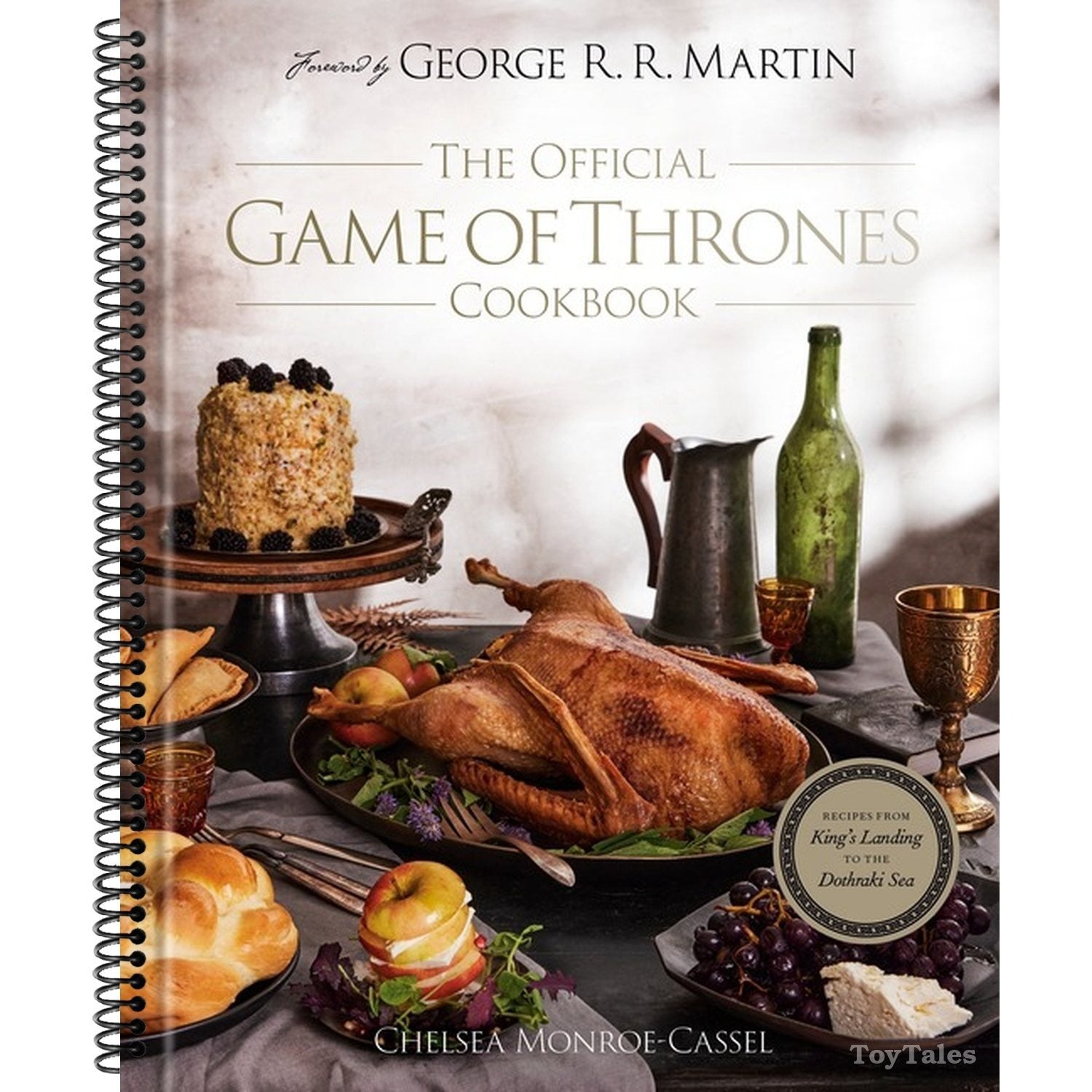 The Official Game of Thrones Cookbook: Recipes from King's Landing to the Dothraki Sea (Song of Ice and Fire)