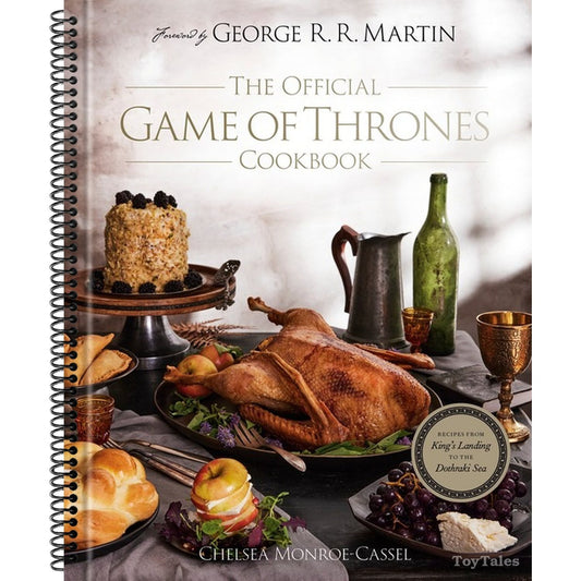 The Official Game of Thrones Cookbook: Recipes from King's Landing to the Dothraki Sea (Song of Ice and Fire)