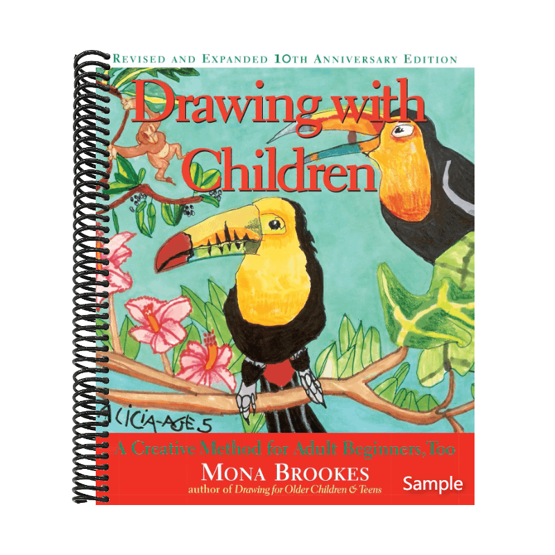 Drawing with Children: A Creative Method for Adult Beginners, Too (Anniversary) (10TH ed.)
