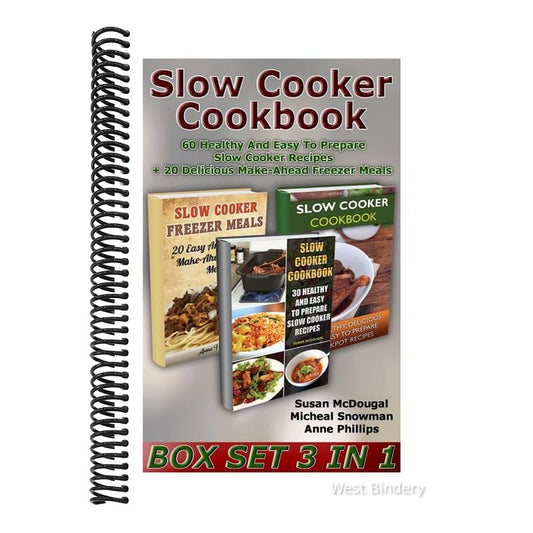 Slow Cooker Cookbook Box Set 3 in 1. 60 Healthy and Easy to Prepare Slow Cooker Recipes + 20 Delicious Make-Ahead Freezer Meals: (Freezer Meals for th