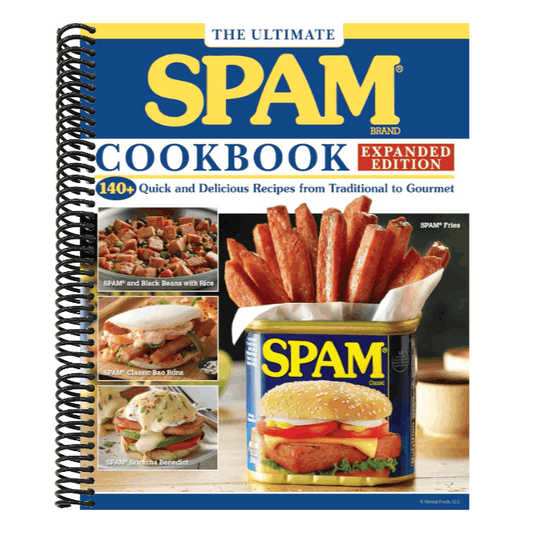 The Ultimate Spam Cookbook Expanded Edition: 140+ Quick and Delicious Recipes from Traditional to Gourmet (Expanded)