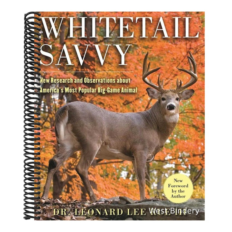 Whitetail Savvy: New Research and Observations about the Deer, America's Most Popular Big-Game Animal
