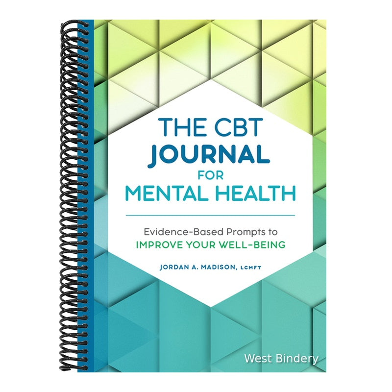 The CBT Journal for Mental Health: Evidence-Based Prompts to Improve Your Well-Being