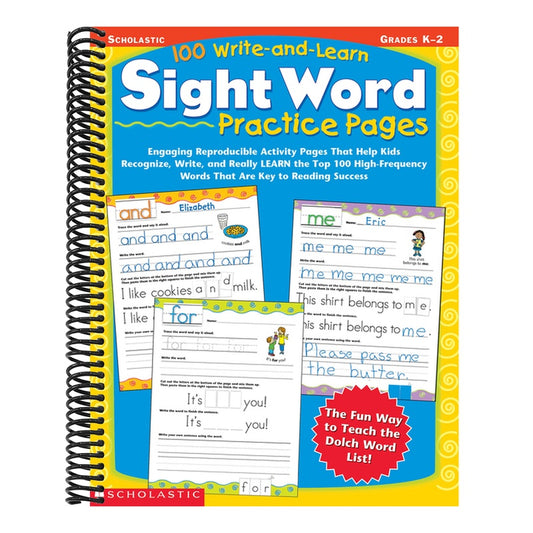 100 Write-And-Learn Sight Word Practice Pages: Engaging Reproducible Activity Pages That Help Kids Recognize, Write, and Really Learn the Top 100 High