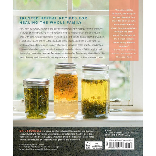 Master Recipes from the Herbal Apothecary: 375 Tinctures, Salves, Teas, Capsules, Oils, and Washes for Whole-Body Health and Wellness (Spiral Bound)
