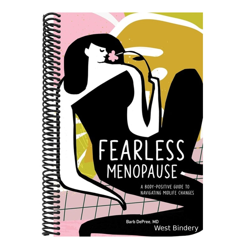 Fearless Menopause: A Body-Positive Guide to Navigating Midlife Changes