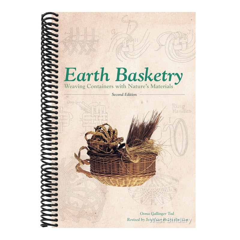 Earth Basketry, 2nd Edition: Weaving Containers with Nature's Materials