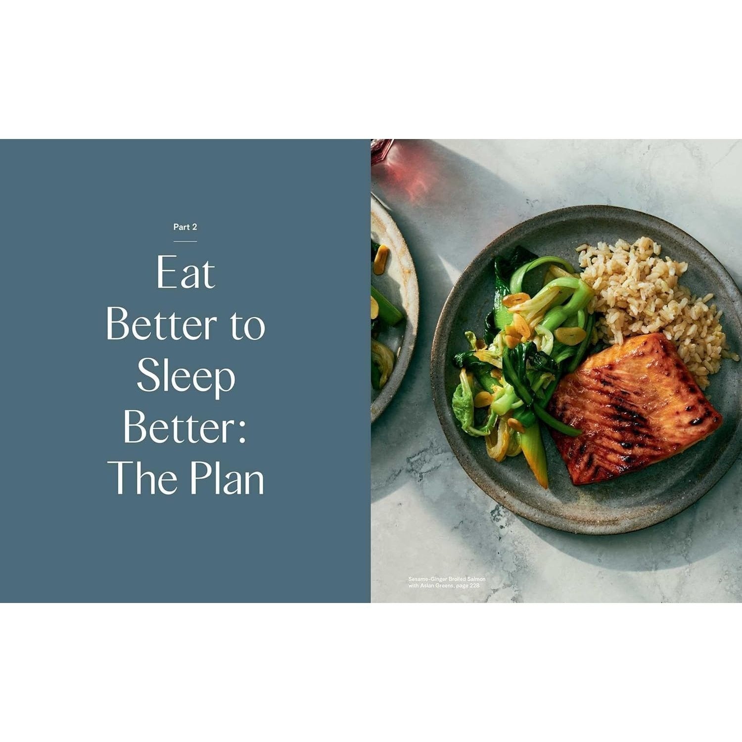 Eat Better, Sleep Better: 75 Recipes and a 28-Day Meal Plan That Unlock the Food-Sleep Connection (a Cookbook)